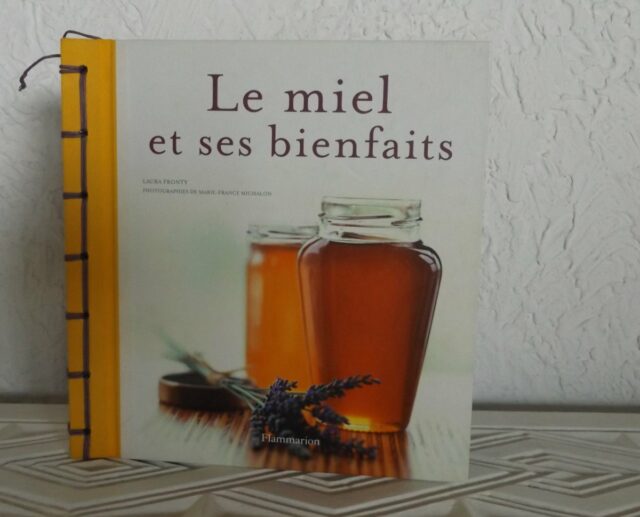 FRONTY, Laura : "Le miel et ses bienfaits."       