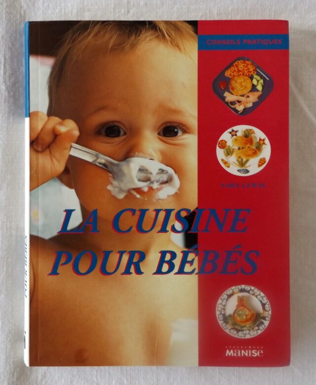 LEWIS, Sara. : " La cuisine pour bébés."     