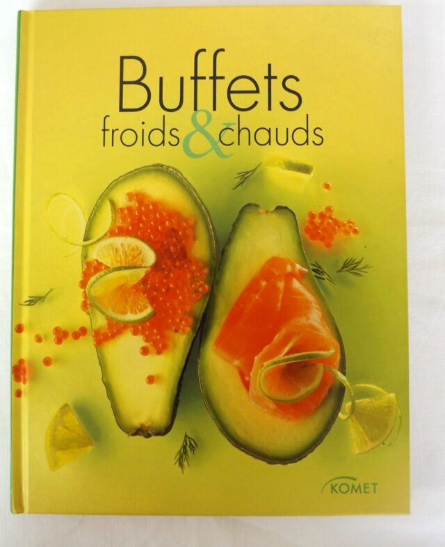 COLLECTIF : "Buffets froids et chauds."        