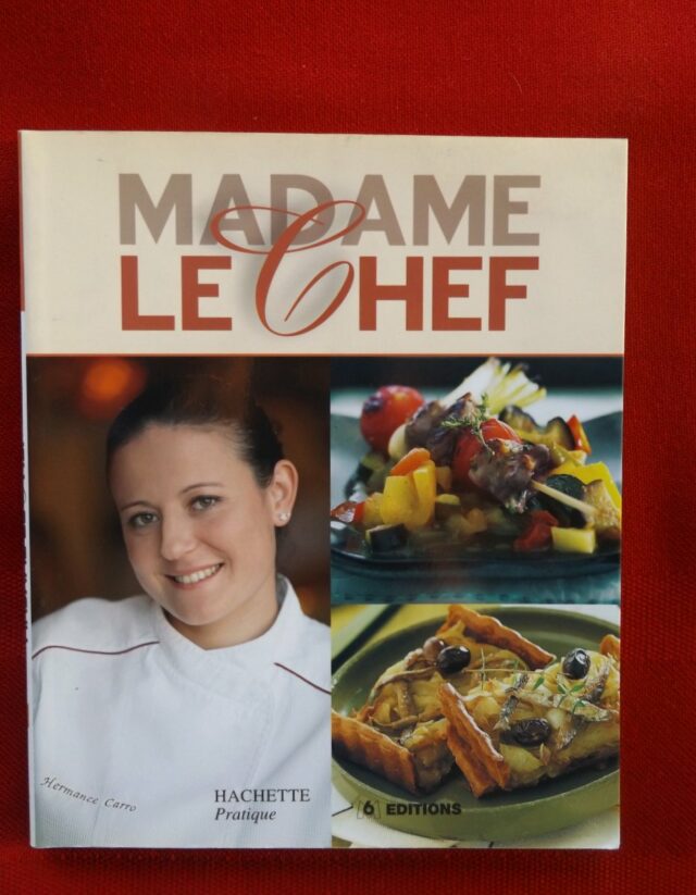 BRISSAUD, Sophie  -  CARRO, Hermance. : "Madame le Chef." 