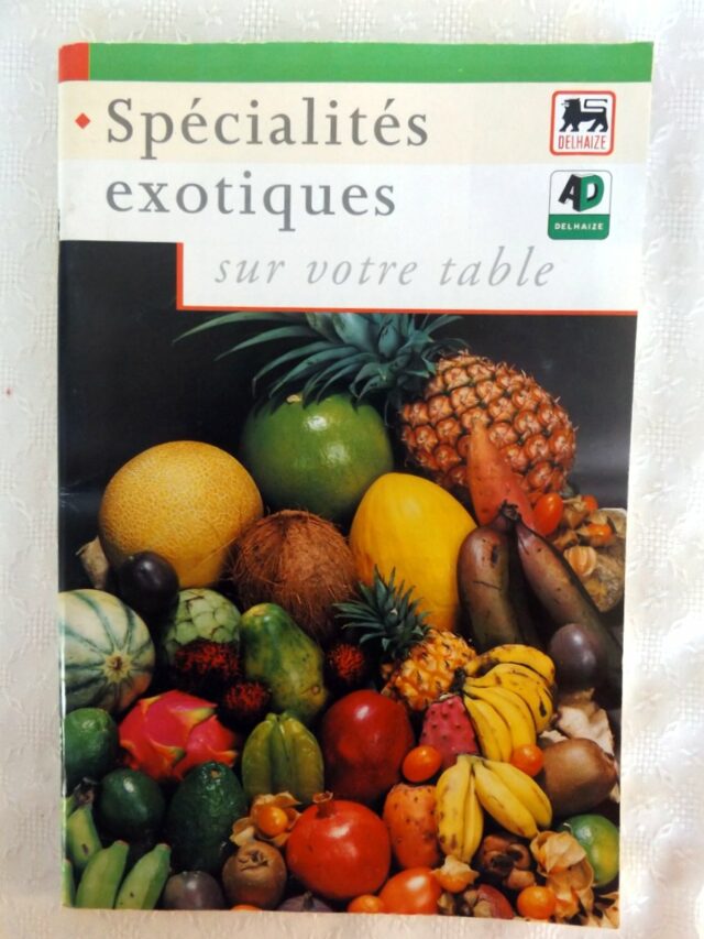 COLLECTIF.:  "Spécialités exotiques sur votre table".   