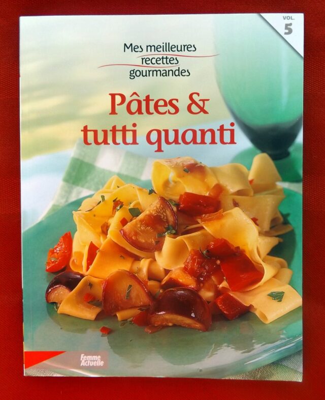 COLLECTIF. : "Pâtes et tutti quanti"