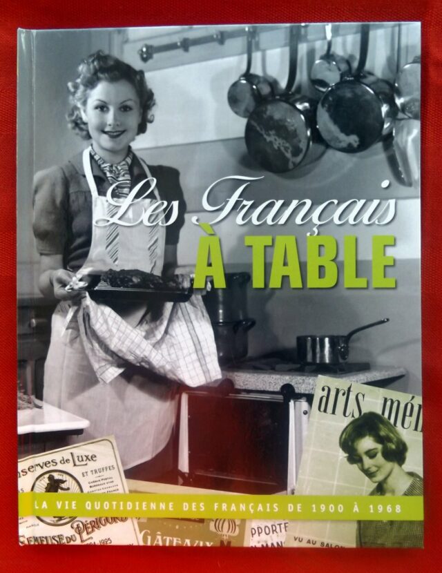 LAGORCE, Sylvie. : "Les français à table."   