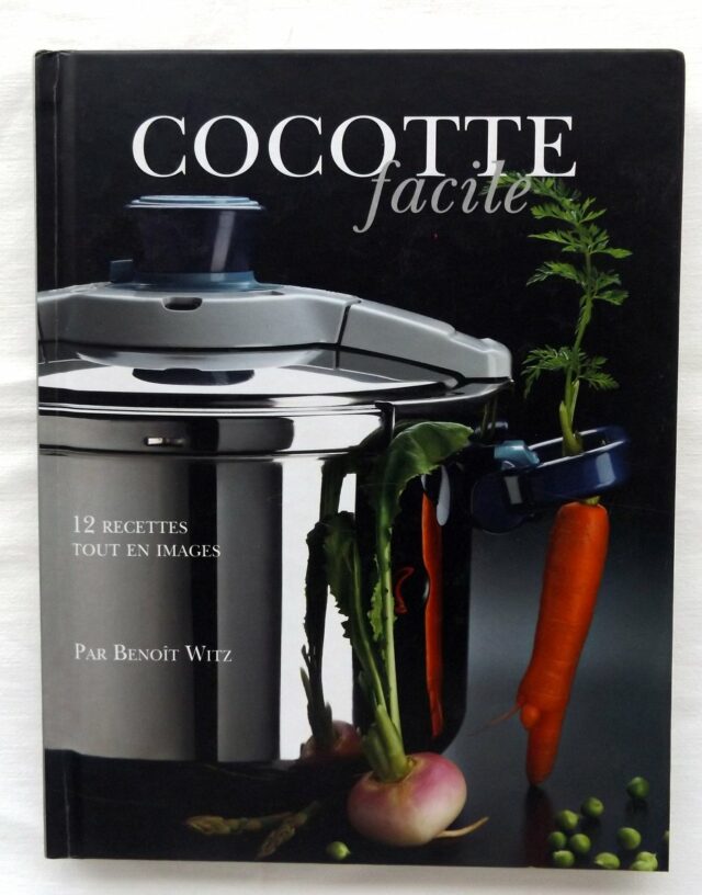 WITZ, Benoît. "Cocotte facile. 12 recettes en images".    