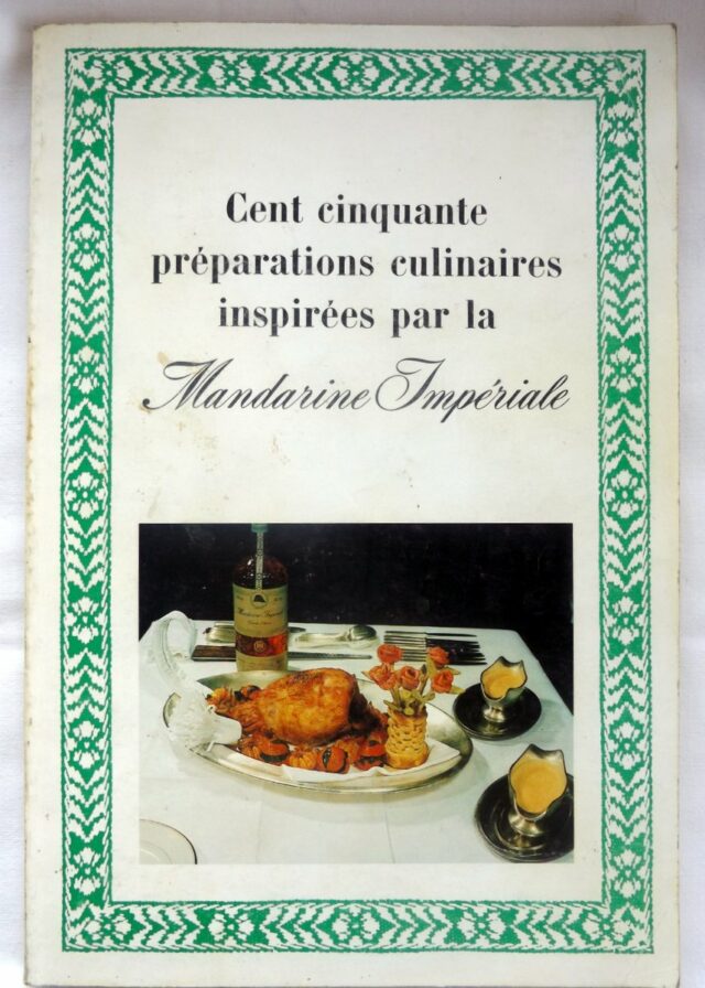 LACHENAL, Louis. : "Cent cinquante préparations culinaires inspirées par la "Mandarine Impériale".   