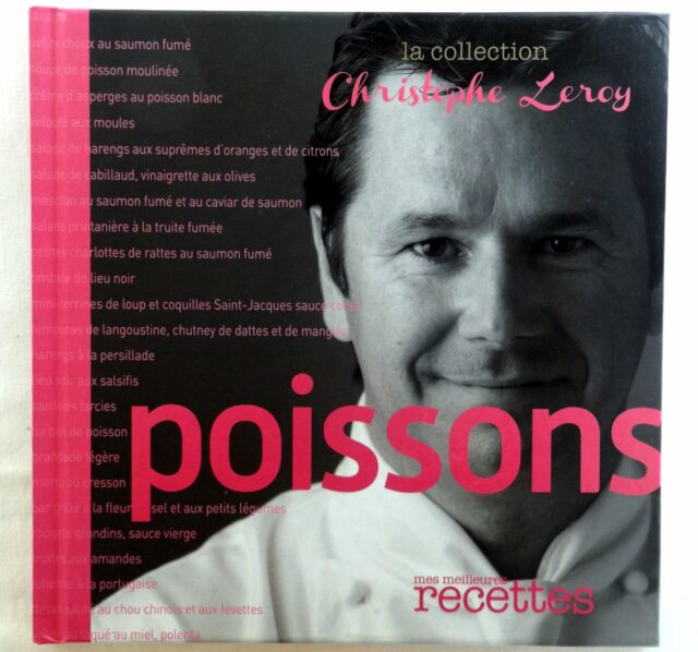 LEROY, Christian. : "Poissons. Mes meilleures recettes".