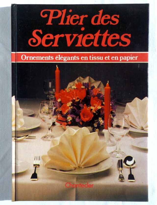 TAPPER, Hans. : "Plier des serviettes. Ornements élégants en tissu et en papier."