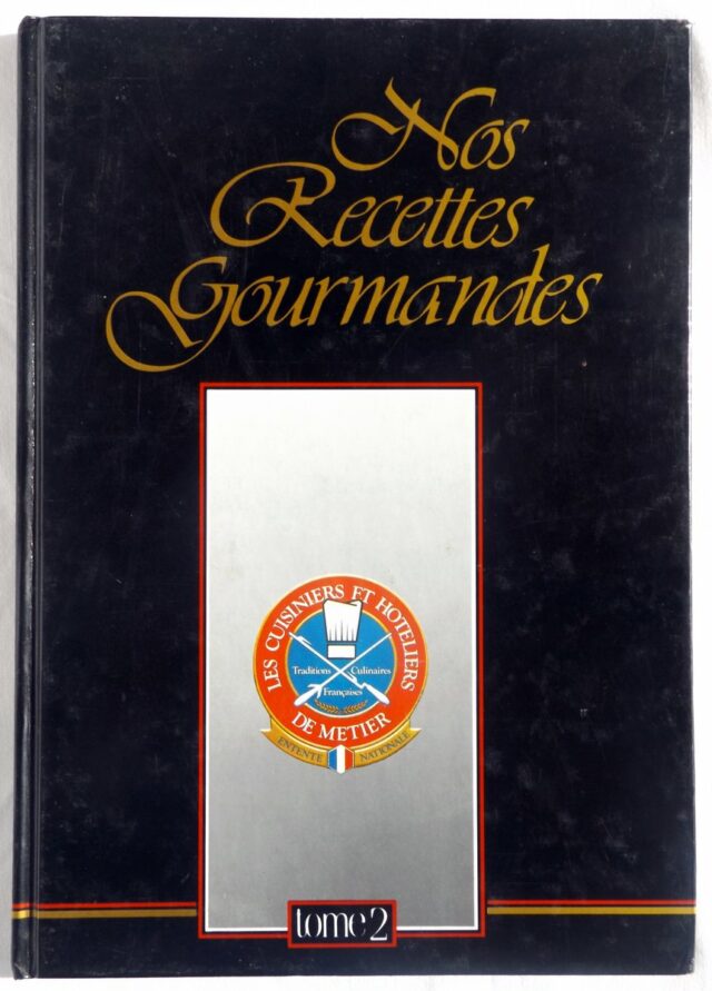 COLLECTIF. : "Les recettes gourmandes de l'entente. Tome 2."  