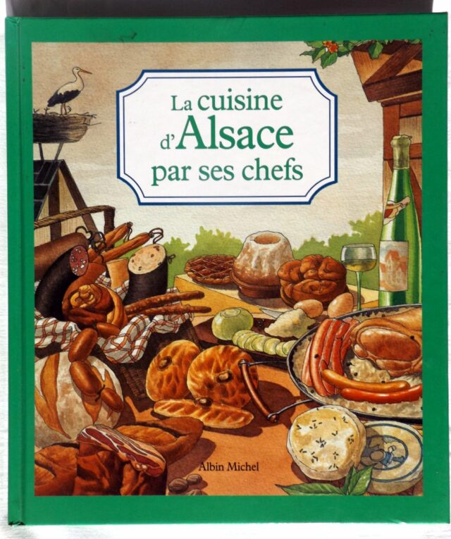 COLLECTIF : "La cuisine d'Alsace par ses chefs."  