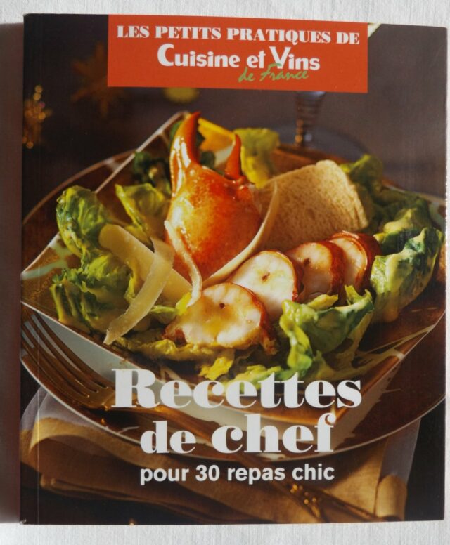 COLLECTIF : "Recettes de chef pour 30 repas chic." 