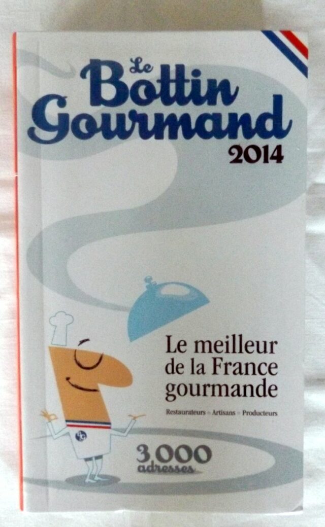 COLLECTIF. : "Le bottin gourmand 2014. Le meilleur de la France gourmande. Restaurateurs - artisans - producteurs."