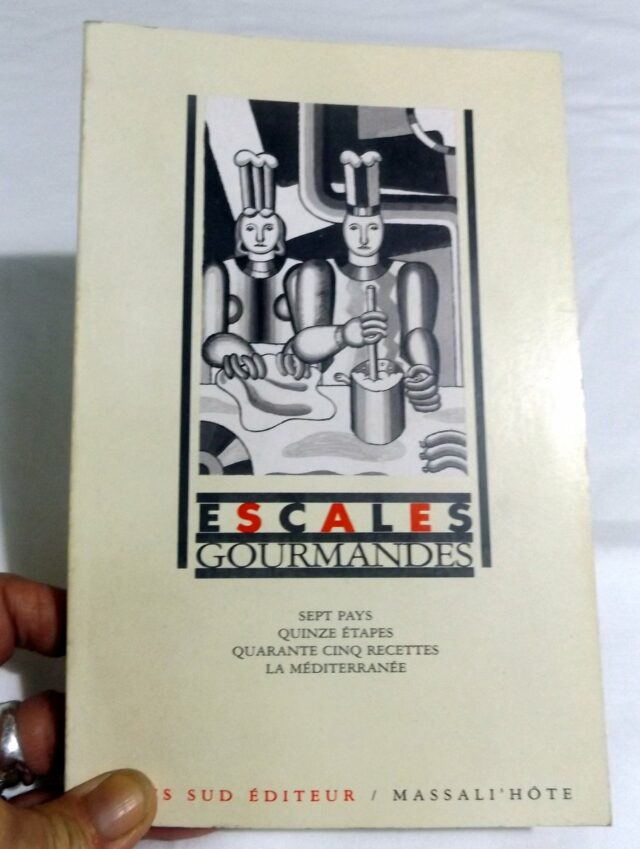 COLLECTIF. : "Escales gourmandes. Sept pays - quinze étapes - quarante cinq recettes. La Méditerranée".