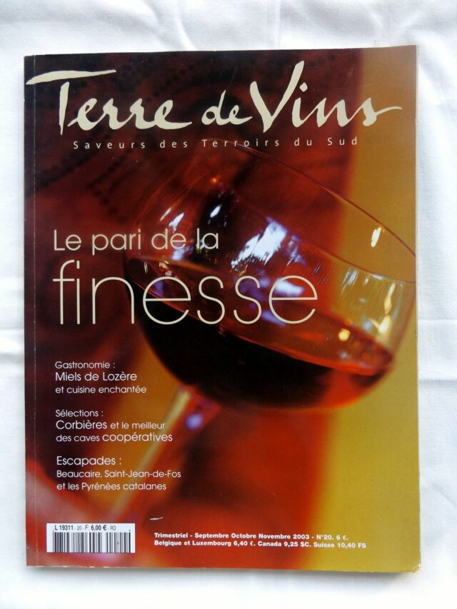COLLECTIF : "REVUE : Terre de vins. Saveurs des terroirs du Sud Septembre, octobre, novembre 2003 - n° 20."  