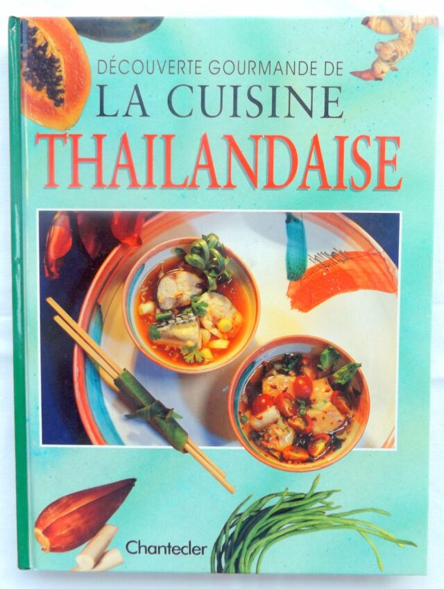 COLLECTIF. : "Découverte gourmande de la cuisine thaïlandaise."