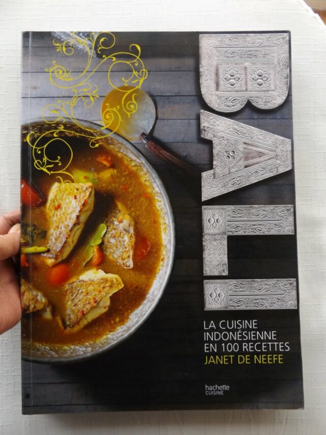 DE NEEFE, Janet : "La cuisine indonésienne en 100 recettes".