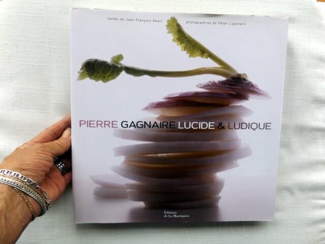 ABERT, Jean-François  -  LIPPMANN, Peter  -  GAGNAIRE, Pierre : "Pierre Gagnaire. Lucide et ludique."