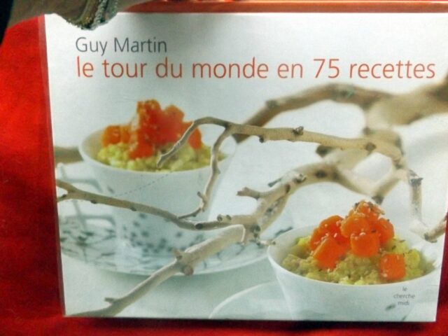 MARTIN, Guy : "Le tour du monde en 75 recettes". 