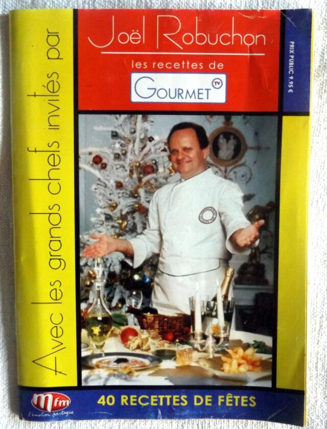 ROBUCHON, Joël : "Les recettes de "Gourmet" avec les grands chefs invités. 40 recettes de fêtes."    
