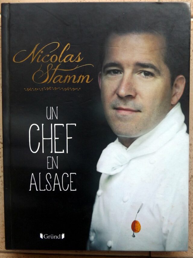STAMM, Nicolas: "Un chef en Alsace."  