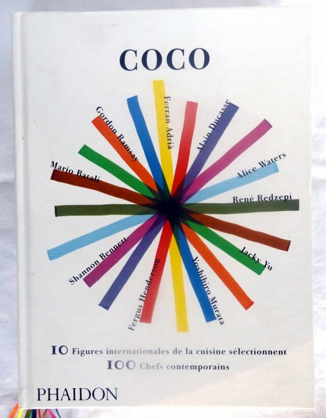 COLLECTIF : " Coco. 10 figures internationales de la cuisine sélectionnent 100 chefs contemporains."   