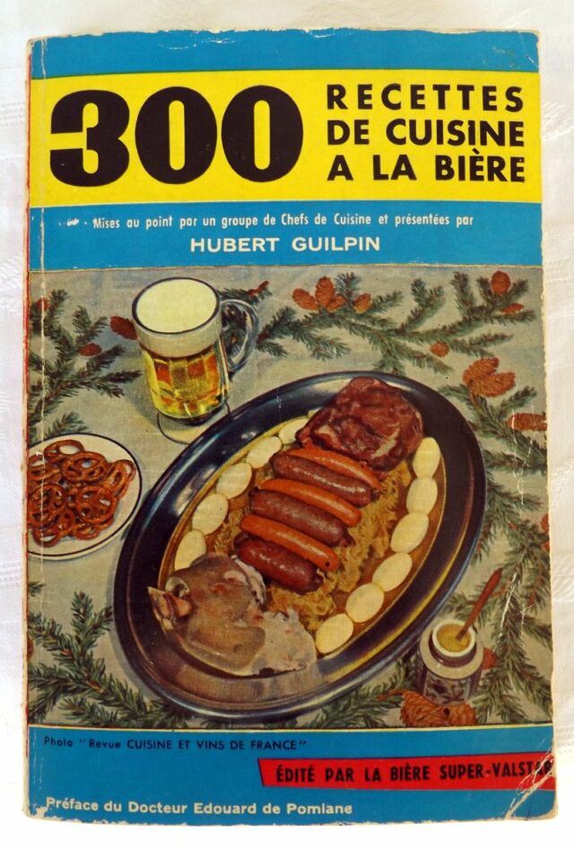 GUILPIN, Hubert : "300 recettes de cuisine à la bière. "    