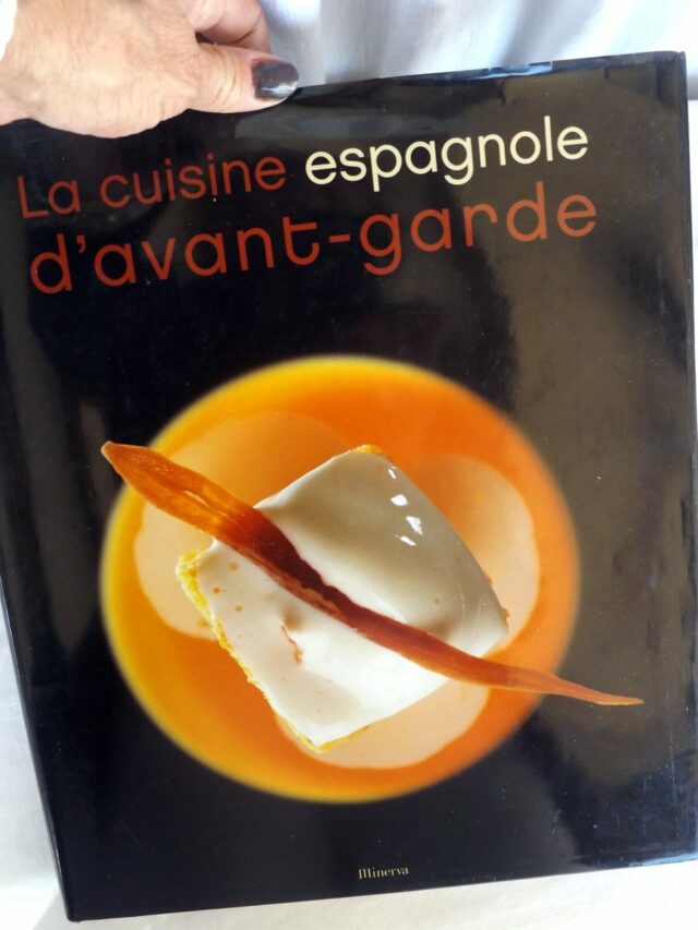 PLANA, Lourdes  -  CAPEL, José Carlos : "La cuisine espagnole d'avant-garde". 