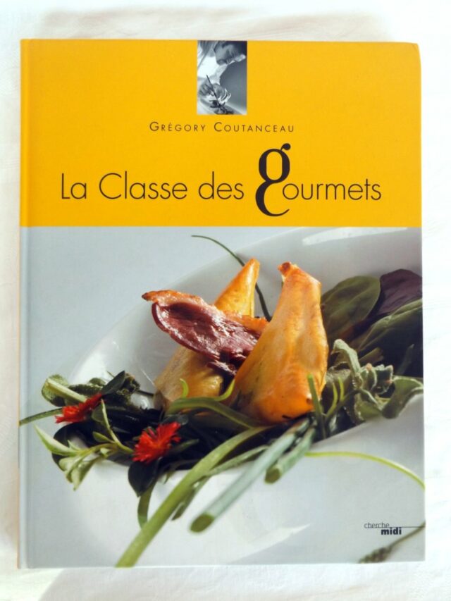 COUTANCEAU, Grégory: "La classe des gourmets. Tome 1."