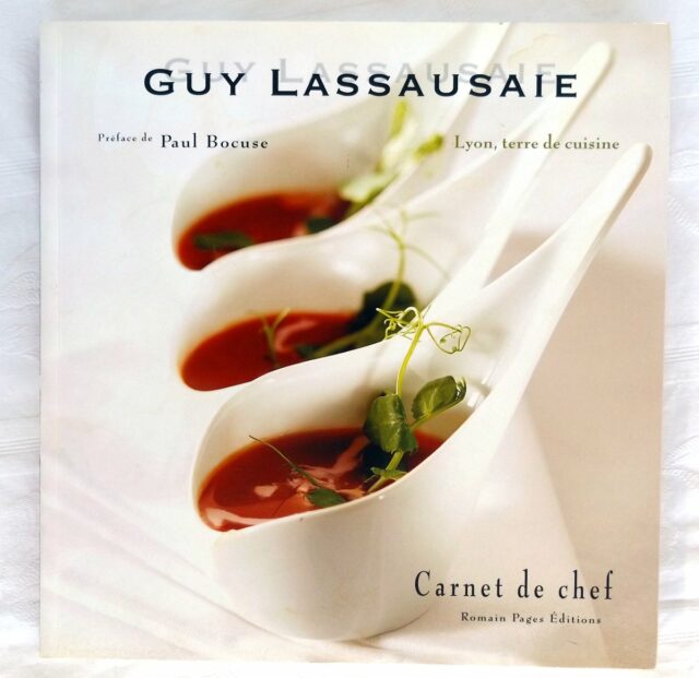 LASSAUSAIE, Guy  -  DUBOIS, Capucine : "Lyon, terre de cuisine."       