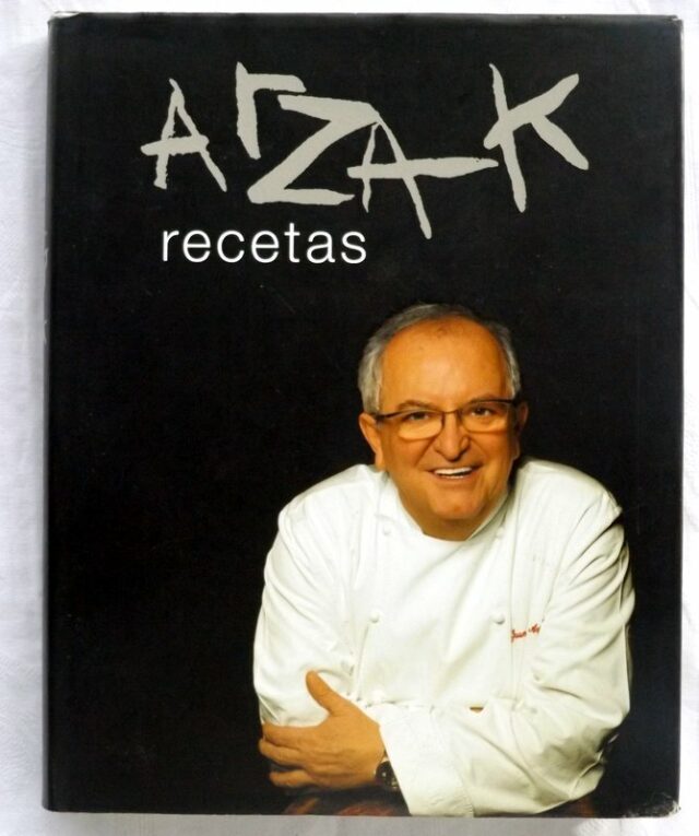 ARZAK, Juan Mari  : Recetas.