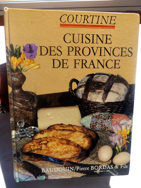 COURTINE, Robert : Cuisine des provinces de France. Grand livre