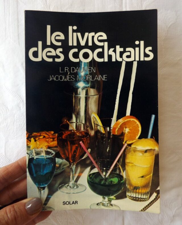 DAUVEN, L. R.  -  MORLAINE, Jacques : "Le livre des cocktails".