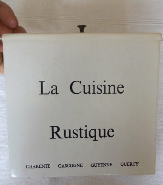 COUFFIGNAL, Huguette.: "La cuisine rustique. Charente - Gascogne - Guyenne - Quercy."