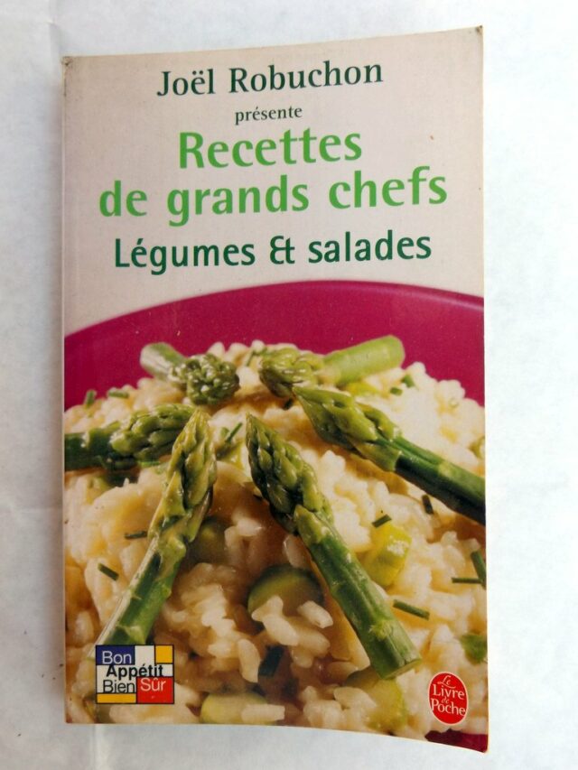 ROBUCHON, Joël  -  JOB, Guy : "Recettes de grands chefs. Légumes et salades." 