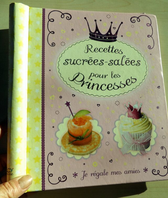 COLLECTIF : "Recettes sucrées-salées pour les princesses".