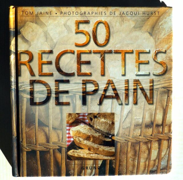 JAINE, Tom. : "50 recettes de pain."