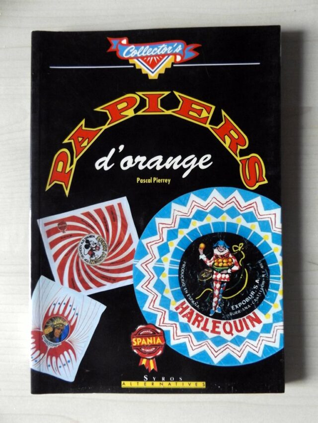 PIERREY, Pascal : "Papiers d'orange".
