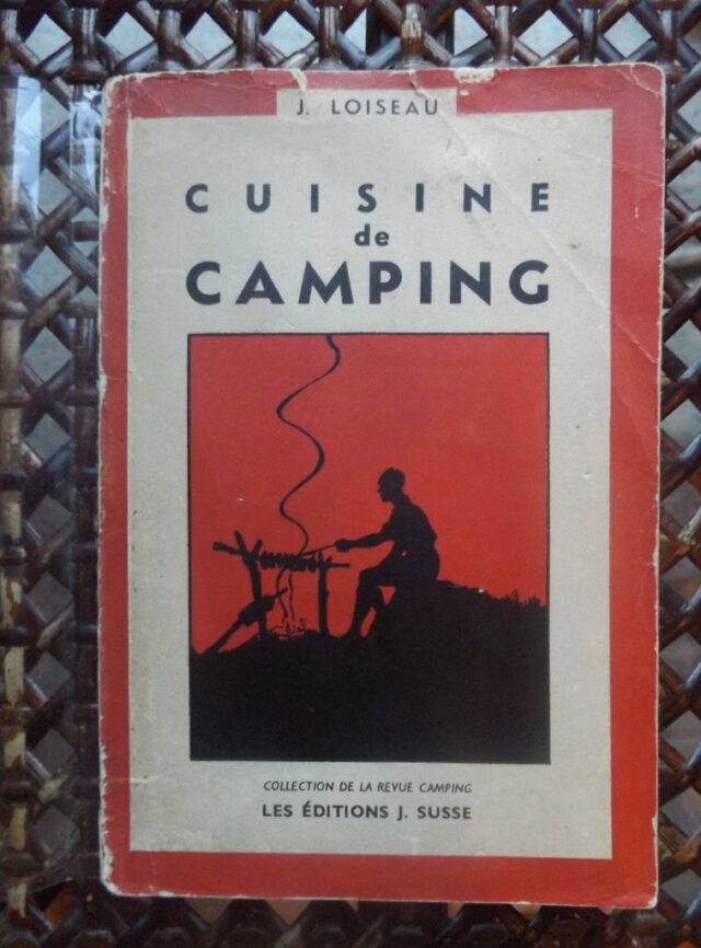LOISEAU, J : "Cuisine de Camping"