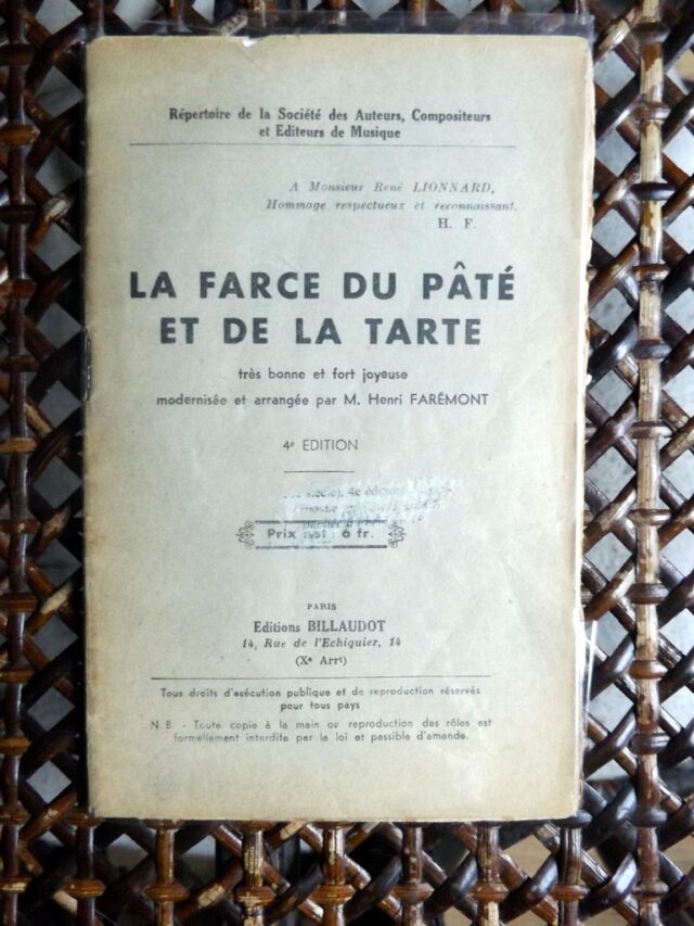 FAREMONT, Henri  (modernisé et arrangé par) : "La farce du pâté et de la tarte". 