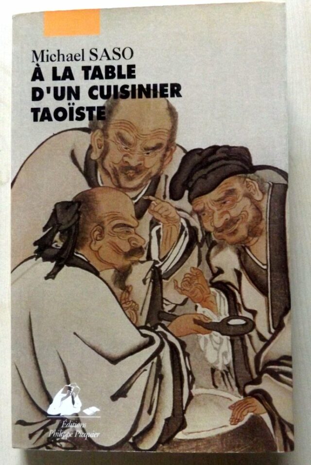 SASO, Michael. : "A la table d'un cuisinier taoïste".     