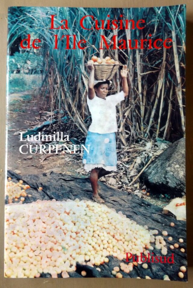 CURPENEN, Ludmilla : "La cuisine de l'Île Maurice".