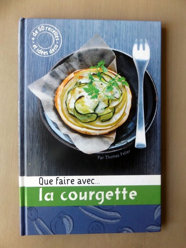 FELLER, Thomas : "Que faire avec la courgette."