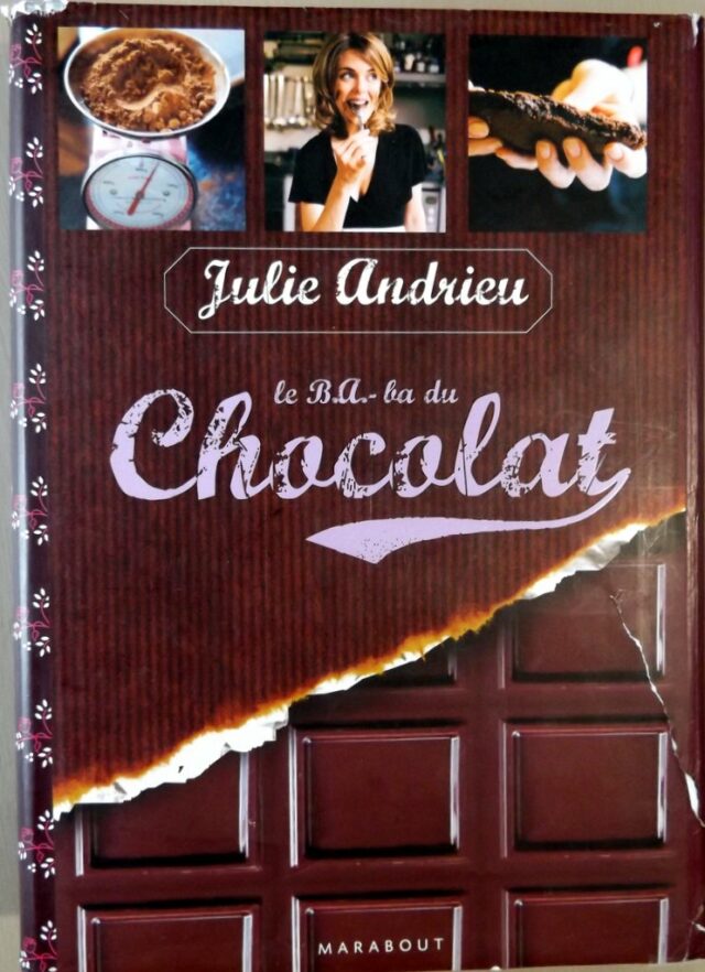 ANDRIEU, Julie. : "Le B.A.-ba du chocolat."