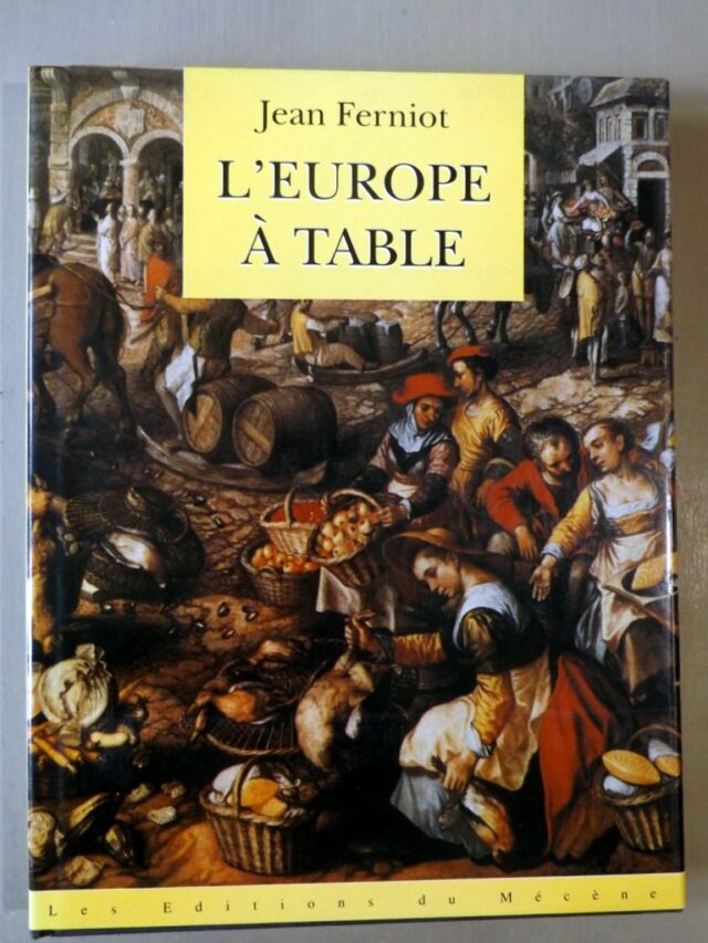 FERNIOT, Jean : "L'Europe à table."