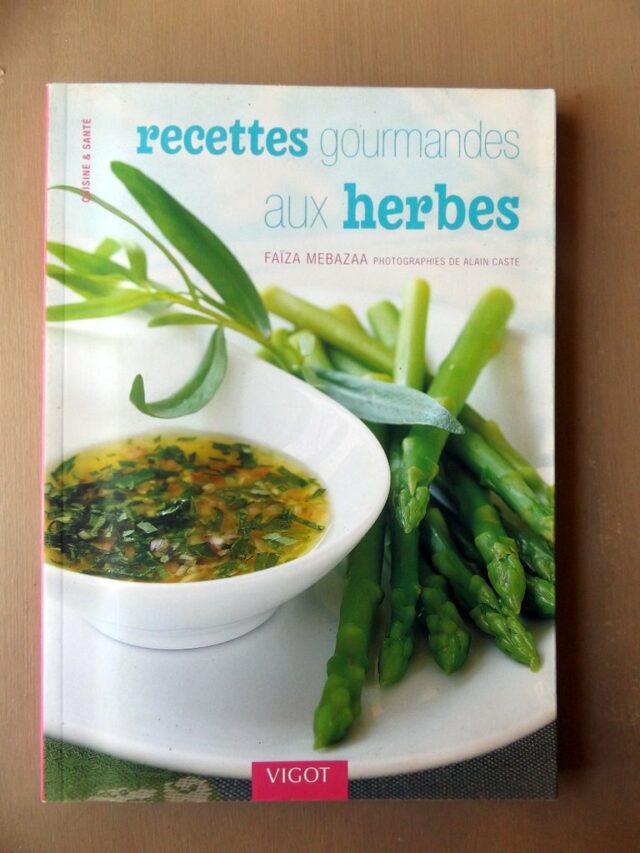 MEBAZAA, Faïza : "Recettes gourmandes aux herbes."