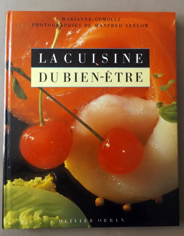 COMOLLI, Marianne : "La cuisine du Bien-Être".