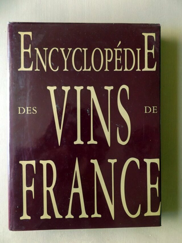 JOBE, Joseph   sous la direction de : "Encyclopédie des vins de France."