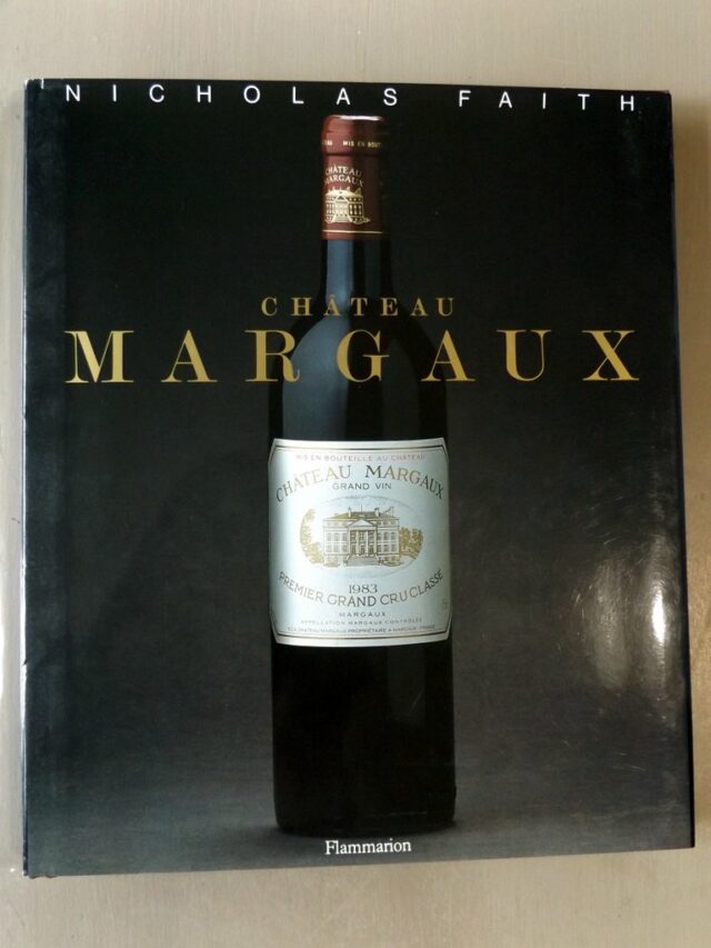 FAITH, Nicholas : "Château Margaux".