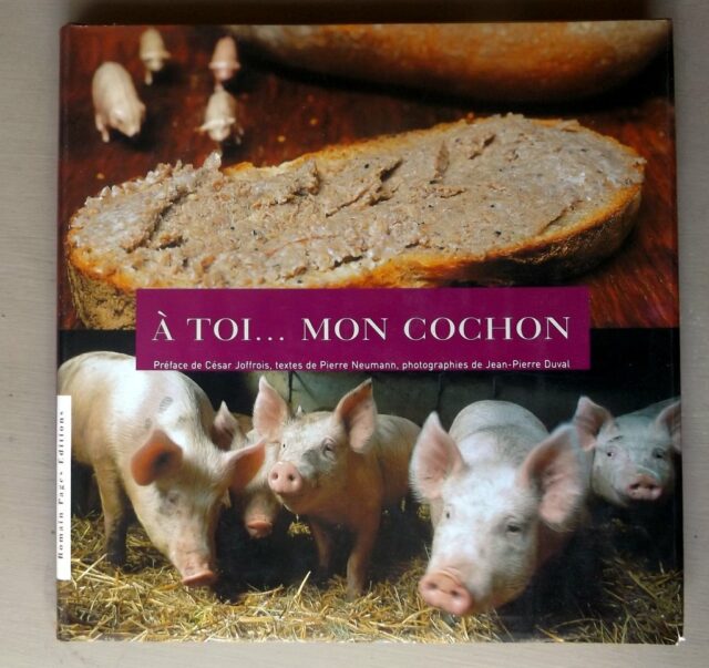 NEUMANN, Pierre : "A toi … mon cochon."