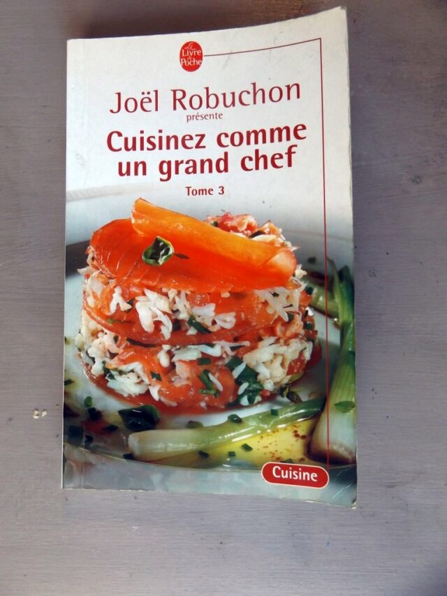 ROBUCHON, Joël  -  JOB, Guy : "Cuisinez comme un grand chef. L'ABC de la cuisine. Tome 3.