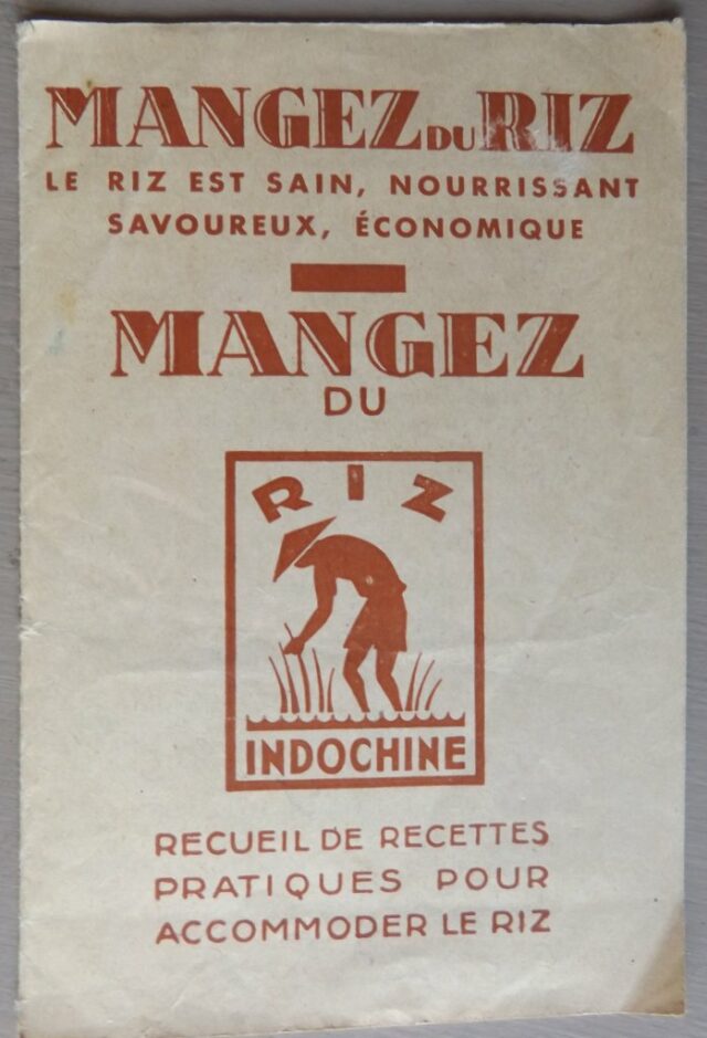 COLLECTIF : "Mangez du riz Indochine. Recueil de recettes pratiques pour accommoder le riz."